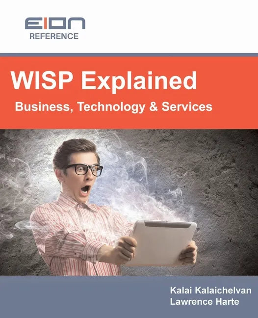 WISP Explained: Business, Services, Systems and Operation - Paperback