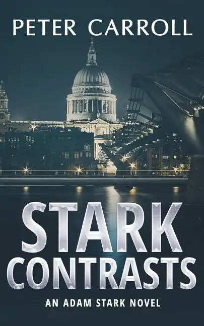 Stark Contrasts: An Adam Stark novel - Paperback
