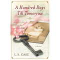 A Hundred Days Till Tomorrow - Paperback