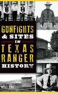 Gunfights & Sites in Texas Ranger History - Hardcover