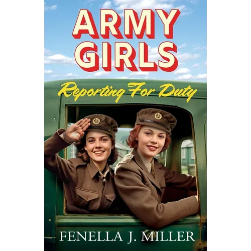 Army Girls Reporting For Duty - Paperback