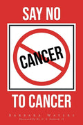 Say No to Cancer - Paperback