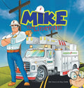 Mike the Lineman - Hardcover