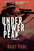 Under Tower Peak: A Tommy Smith High Country Noir, Book One - Paperback