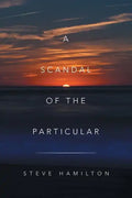 A Scandal of the Particular - Paperback