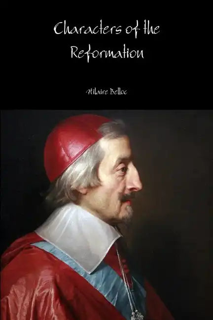 Characters of the Reformation - Paperback
