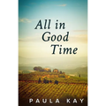 All in Good Time (Legacy Series, Book 6) - Paperback