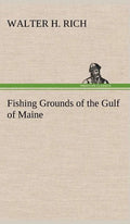 Fishing Grounds of the Gulf of Maine - Hardcover