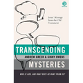 Transcending Mysteries: Who Is God, and What Does He Want from Us? - Paperback