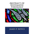 Abstract of Systematic Theology - Paperback