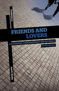 Friends and Lovers: Cultivating Companionship and Intimacy in Marriage - Paperback