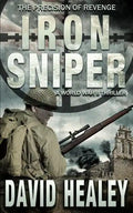 Iron Sniper: A World War II Thriller - Paperback