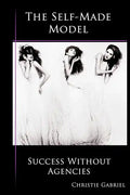 The Self-Made Model: Success Without Agencies - Paperback