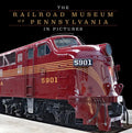 The Railroad Museum of Pennsylvania in Pictures - Hardcover
