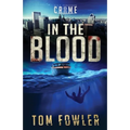 In the Blood: A C.T. Ferguson Crime Novel - Paperback