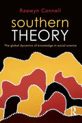 Southern Theory: The Global Dynamics of Knowledge in Social Science - Paperback