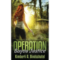 Operation Bayou Justice - Paperback