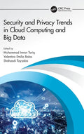 Security and Privacy Trends in Cloud Computing and Big Data - Hardcover