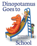 Dinopotamus Goes to School (paper) - Paperback