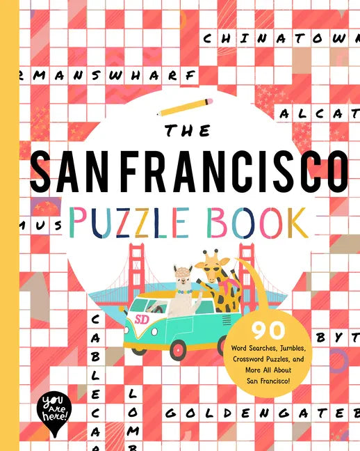 The San Francisco Puzzle Book: 90 Word Searches, Jumbles, Crossword Puzzles, and More All about San Francisco, California! - Paperback