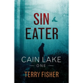 Cain Lake 1: Sin Eater - Paperback