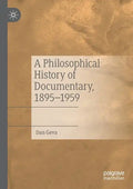 A Philosophical History of Documentary, 1895-1959 - Paperback
