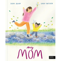 My Mom - Hardcover