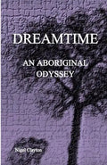 Dreamtime: An Aboriginal Odyssey - Paperback
