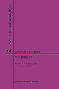Code of Federal Regulations, Title 14, Aeronautics and Space, Parts 1200-End, 2020 - Paperback