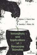 Innovations and Implications of Persuasive Narrative - Hardcover