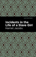 Incidents in the Life of a Slave Girl - Hardcover