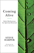 Coming Alive: Daily Meditations for Spiritual Renewal - Paperback