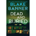 Dead and Buried - Paperback