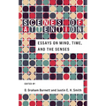 Scenes of Attention: Essays on Mind, Time, and the Senses - Paperback