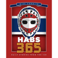 Habs 365: Daily Stories from the Ice - Hardcover