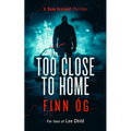 Too Close to Home - Paperback