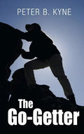 The Go-Getter: A Story That Tells You How To Be One - Hardcover