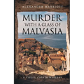 Murder with a Glass of Malvasia: A Virgil Colvin Mystery - Paperback