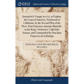 Journal of a Voyage in 1775. to Explore the Coast of America, Northward of California, by the Second Pilot of the Fleet, Don Francisco Antonio Maurell - Hardcover