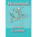 Homebuilt .45 Acp Carbine - Paperback