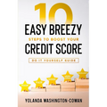 10 Easy Breezy Ways to Boost Your Credit in 90 Days - Paperback