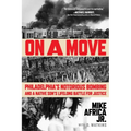 On a Move: Philadelphia's Notorious Bombing and a Native Son's Lifelong Battle for Justice - Paperback