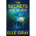 The Secrets We Bury - Paperback