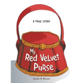 My Red Velvet Purse: A True Story - Hardcover