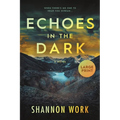 Echoes in the Dark: Large Print - Paperback