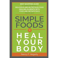 Simple Foods To Heal Your Body - Paperback