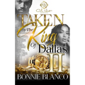 Taken By The King Of Dallas 2: An African American Romance - Paperback