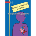 Your Heart the Super Muscle - Buroom, te mwatireti ae aaintoa (Te Kiribati) - Paperback