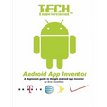 Tech Empowerment: Android App Inventor - Paperback