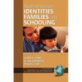 Asian American Identities, Families, and Schooling - Paperback